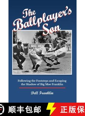 【3-4周达】The Ballplayer's Son: Following the Footsteps and Escaping the Shadow of Big Moe Franklin [9781955398084]