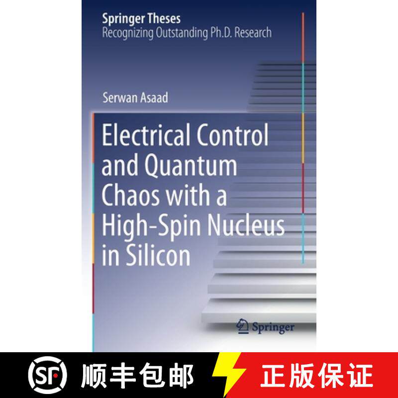 【3-4周达】Electrical Control and Quantum Chaos with a High-Spin Nucleus in Silicon [9783030834753]