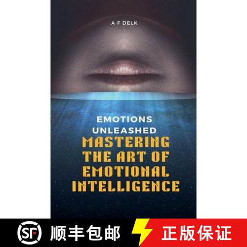 【3-4周达】Emotions Unleashed: Mastering the Art of Emotional Intelligence [9798215245002]