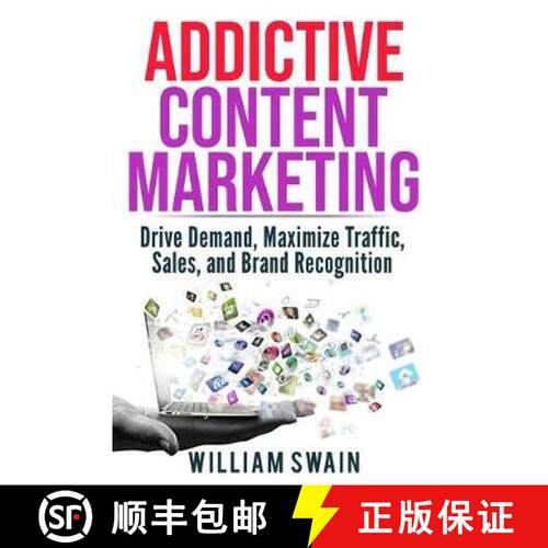 【3-4周达】Addictive Content Marketing: Drive Demand, Maximize Traffic, Sales, and Brand Recognition [9781913397197]