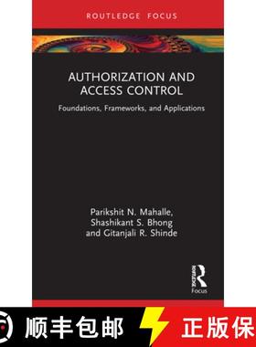 【3-4周达】Authorization and Access Control: Foundations, Frameworks, and Applications [9781032214528]