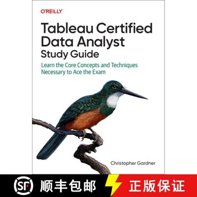 【3-4周达】Tableau Certified Data Analyst Study Guide: Learn the Core Concepts and Techniques Necessa... [9781098175078]