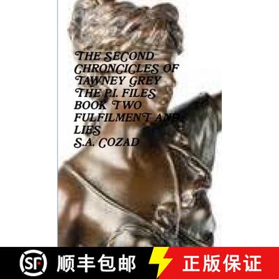 【3-4周达】The Chronicles of Tawney Grey The P.I. Files Book Two Fulfilment and Lies [9781312373709]