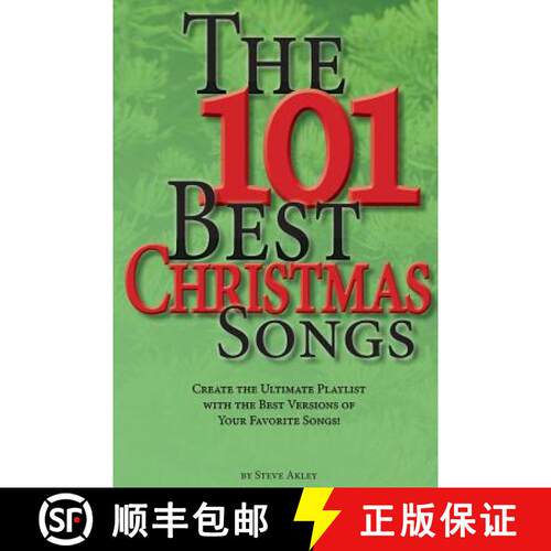 【3-4周达】The 101 Best Christmas Songs: Create the Ultimate Playlist with the Best Versions of your ... [9780989151702]