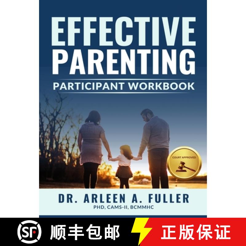 【3-4周达】Effective Parenting Participant Workbook: A Court-Approved Guide to Nurturing Healthy Rela... [9781966702054]