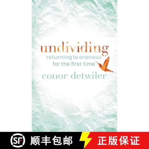 【3-4周达】Undividing: Returning to Oneness for the First Time [9781734785708]