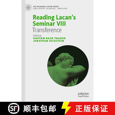 【3-4周达】精装 Reading Lacan's Seminar VIII : Transference [9783030327415]