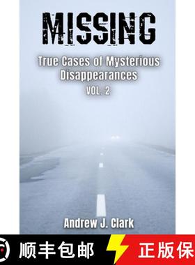 预订 Missing True Cases of Mysterious Disappearances 2 [9798664028188]
