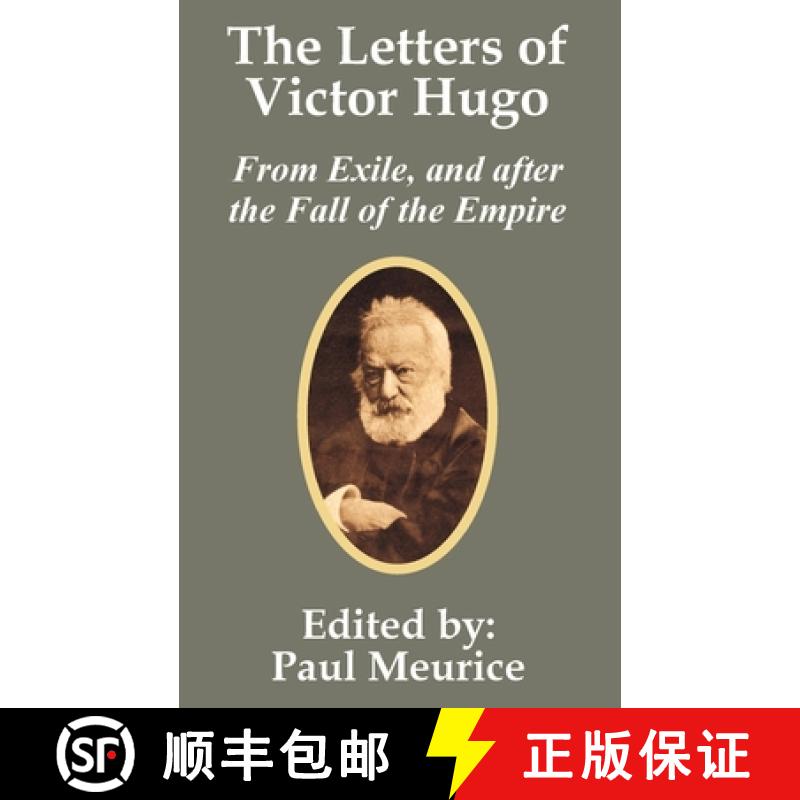 【2-3周达】Letters of Victor Hugo from Exile, and after the Fall of the Empire, The [9781410201621]