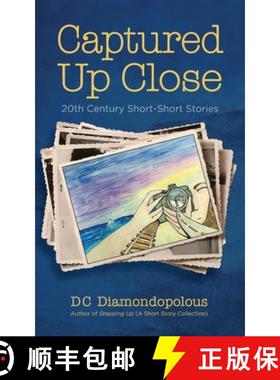 【3-4周达】Captured Up Close: 20th Century Short-Short Stories [9798986273105]