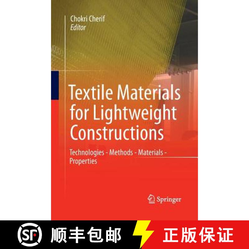 【4周达】Textile Materials for Lightweight Constructions : Technologies - Methods - Materials - Prope... [9783662501993]