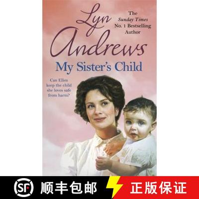 【3-4周达】My Sister's Child: A Gripping Saga of Danger, Abandonment and Undying Devotion [9781472237743]
