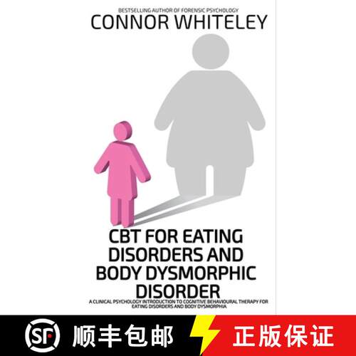 【3-4周达】CBT For Eating Disorders And Body Dysphoric Disorder: A Clinical Psychology Introduction T... [9781916847477]