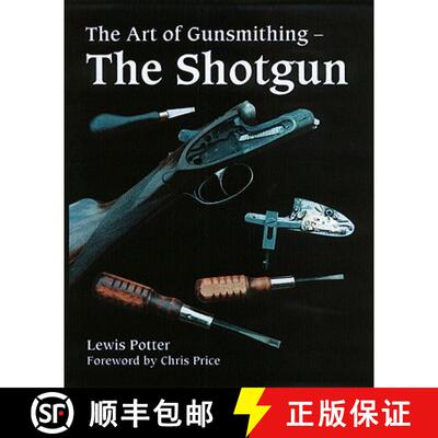 【3-4周达】Art of Gunsmithing: The Shotgun: The Shotgun [9781861268150]