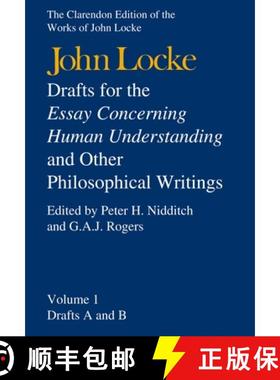 【3-4周达】The Clarendon Edition of the Works of John Locke: Drafts for the Essay Concerning Human Un... [9780198245452]