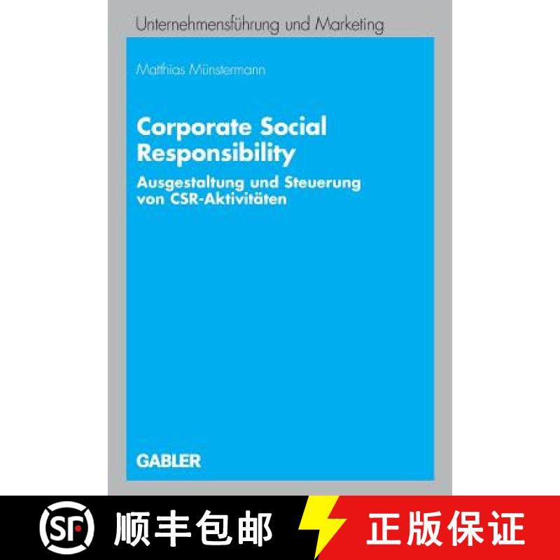 【3-4周达】Corporate Social Responsibility: Ausgestaltung Und Steuerung Von Csr-Aktivitäten [9783834905635]