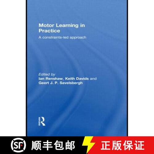 【3-4周达】Motor Learning in Practice : A Constraints-Led Approach [9780415522403]