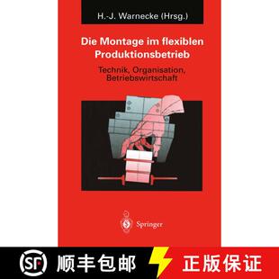 【3-4周达】Die Montage im flexiblen Produktionsbetrieb : Technik, Organisation, Betriebswirtschaft [9783642799648]