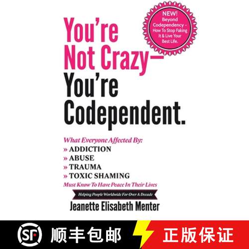 【3-4周达】You're Not Crazy - You're Codependent.: What Everyone Affected by Addiction, Abuse, Trauma... [9780615533469]