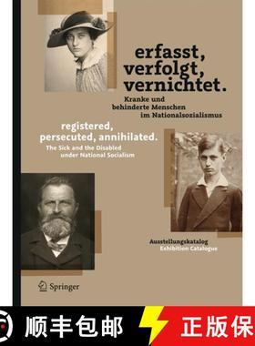 【3-4周达】Erfasst, Verfolgt, vernichtet./Registered, Persecuted, Annihilated.: Kranke und Behinderte... [9783642540271]