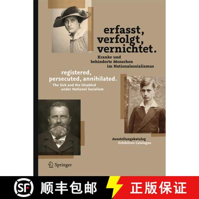 【3-4周达】Erfasst, verfolgt, vernichtet./registered, persecuted, annihilated.: Kranke und behinderte... [9783642540271]