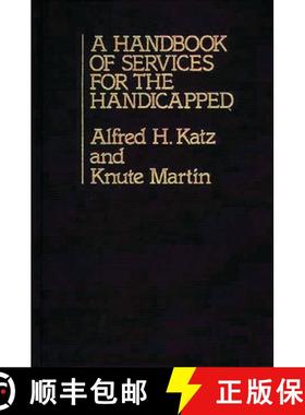 预订 A Handbook of Services for the Handicapped [9780313213854]