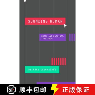 预订 精装 Sounding Human – Music and Machines, 1740/2020 [9780226830094]