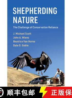 【3-4周达】Shepherding Nature: The Challenge of Conservation Reliance [9781108434331]