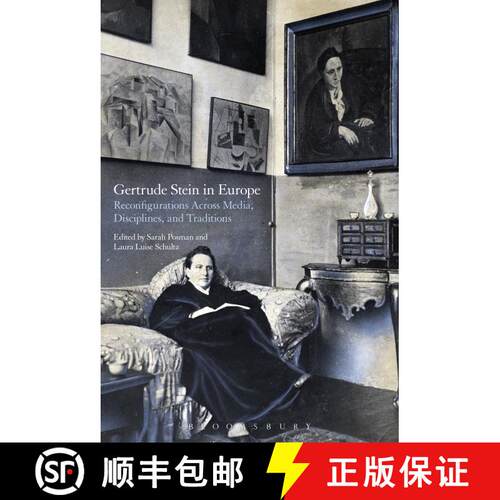 【3-4周达】Gertrude Stein in Europe: Reconfigurations Across Media, Disciplines, and Traditions [9781350030367]