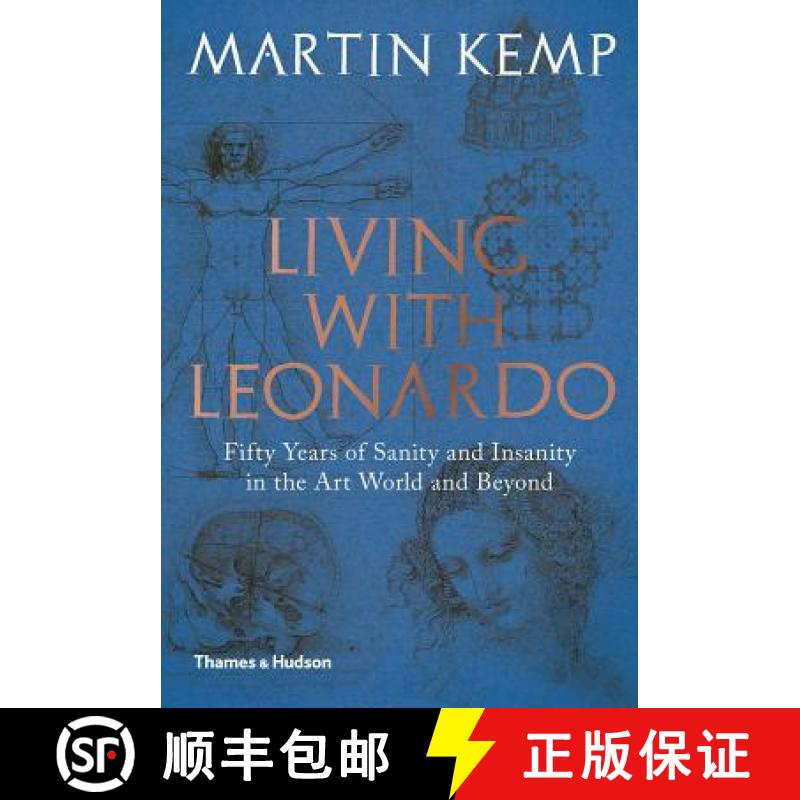 Living with Leonardo: Fifty Years of Sanity and Insanity in the Art World and Beyond [9780500239568]