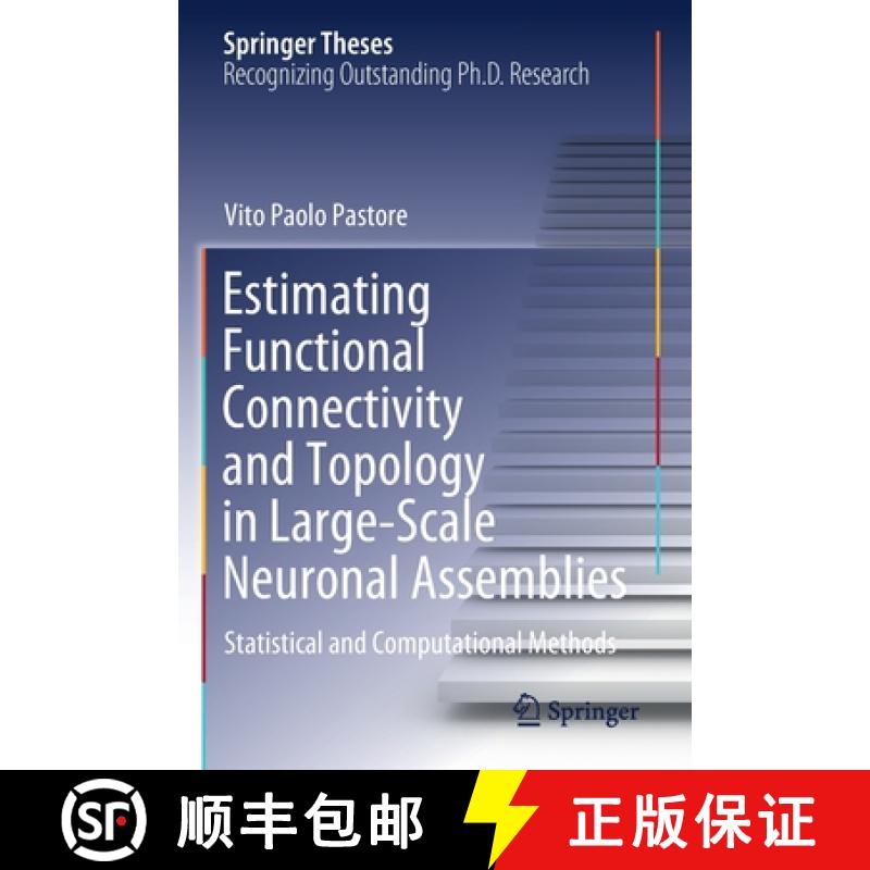 【3-4周达】Estimating Functional Connectivity and Topology in Large-Scale Neuronal Assemblies : Stati... [9783030590444]