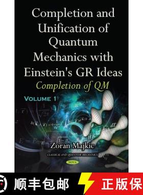 【3-4周达】Completion & Unification of Quantum Mechanics with Einstein's GR Ideas: Part I -- Completi... [9781536119466]