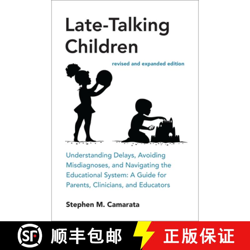 预订 Late-Talking Children, revised and expanded edition: Understanding Delays, Avoiding Misdiagnoses... [9780262551663]