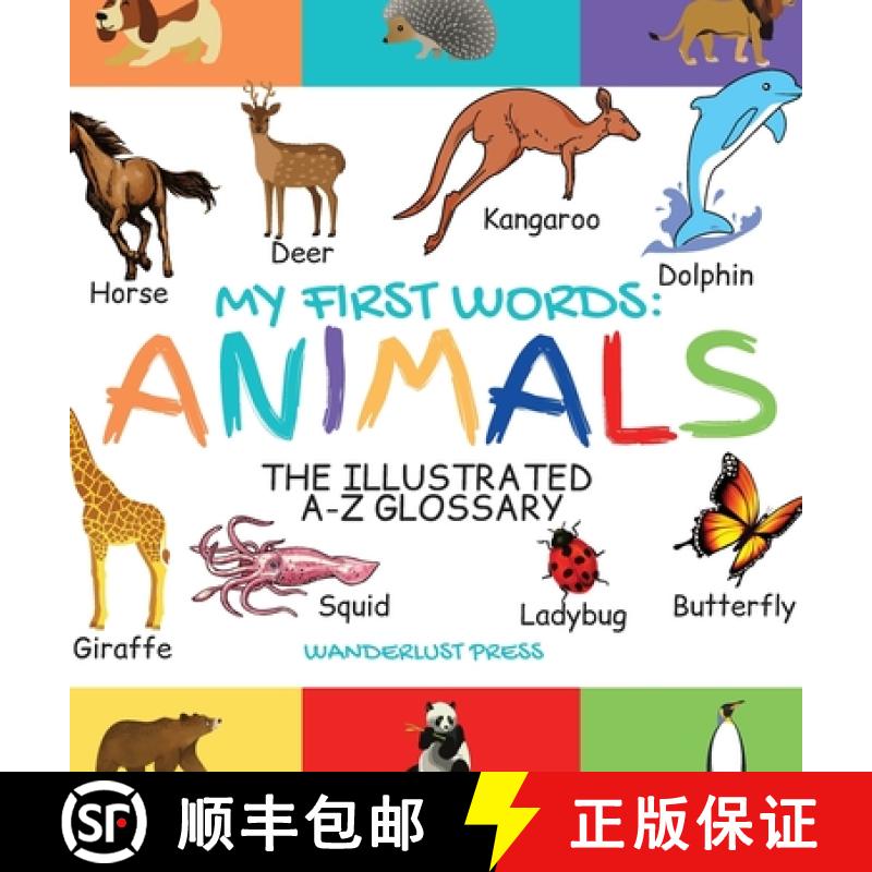 【3-4周达】My First Words: The Illustrated A-Z Glossary Of The Animal Kingdom For Preschoolers [9781913668471]