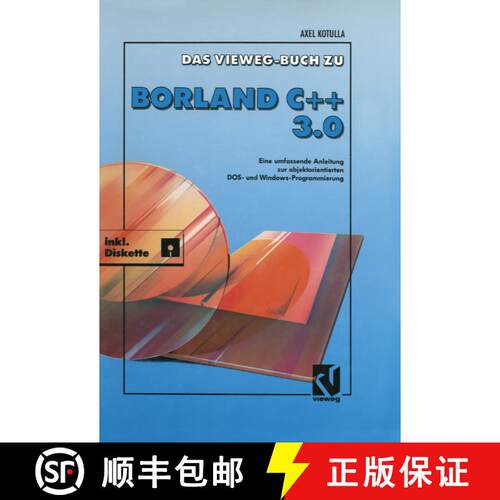 【3-4周达】Das Vieweg Buch zu Borland C + + 3.0 : Objektorientierte DOS- und Windowsprogrammierung [9783322919632]