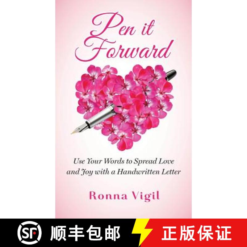 【3-4周达】Pen it Forward: Use Your Words to Spread Love and Joy with a Handwritten Letter [9780986108303]