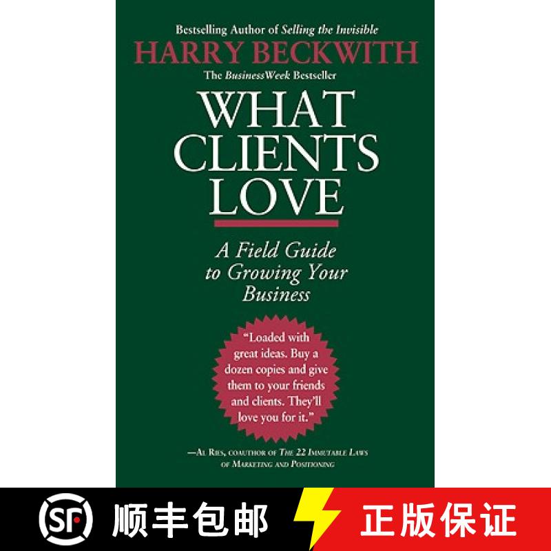 【4周达】What Clients Love: A Field Guide to Growning Your Business [9780446556026]