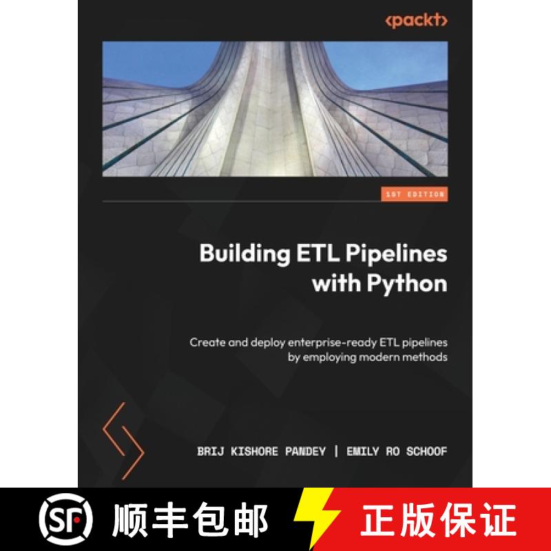 预订 Building ETL Pipelines with Python: Create and deploy enterprise-ready ETL pipelines by employin... [9781804615256]