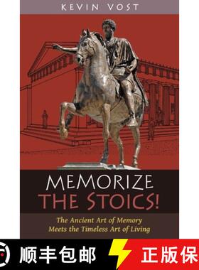 【3-4周达】Memorize the Stoics!: The Ancient Art of Memory Meets the Timeless Art of Living [9781621388296]