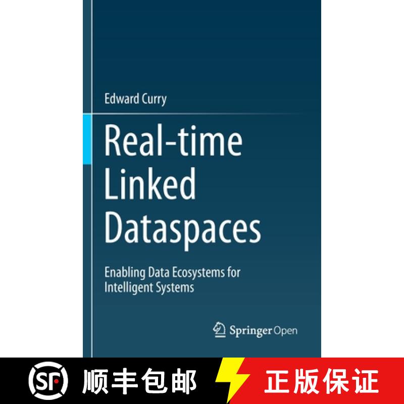 【3-4周达】Real-time Linked Dataspaces : Enabling Data Ecosystems for Intelligent Systems [9783030296674]
