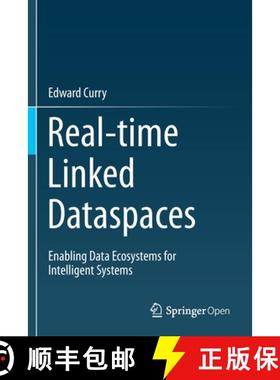 【3-4周达】Real-time Linked Dataspaces : Enabling Data Ecosystems for Intelligent Systems [9783030296674]