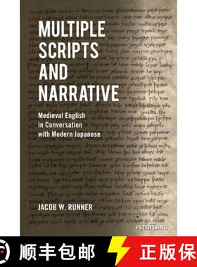 【3-4周达】精装 Multiple Scripts and Narrative : Medieval English in Conversation with Modern Japanese [9781636674131]