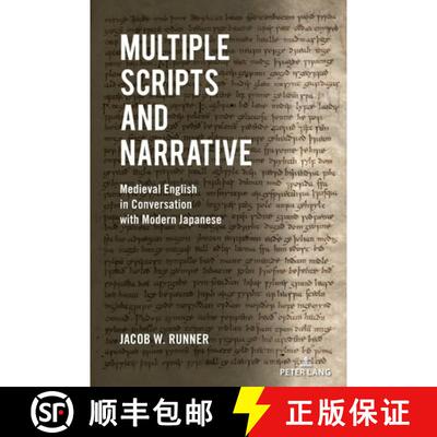 【3-4周达】精装 Multiple Scripts and Narrative : Medieval English in Conversation with Modern Japanese [9781636674131]