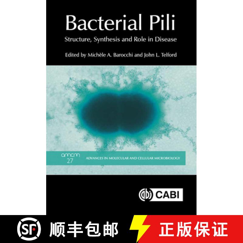 【3-4周达】Bacterial Pili: Structure, Synthesis and Role in Disease [9781786395283]