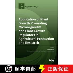 【3-4周达】Application of Plant Growth Promoting Microorganism and Plant Growth Regulators in Agricul... [9783036514420]