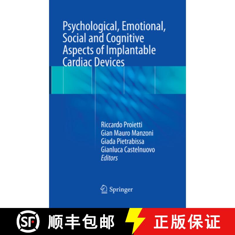 【3-4周达】Psychological, Emotional, Social and Cognitive Aspects of Implantable Cardiac Devices [9783319857312]