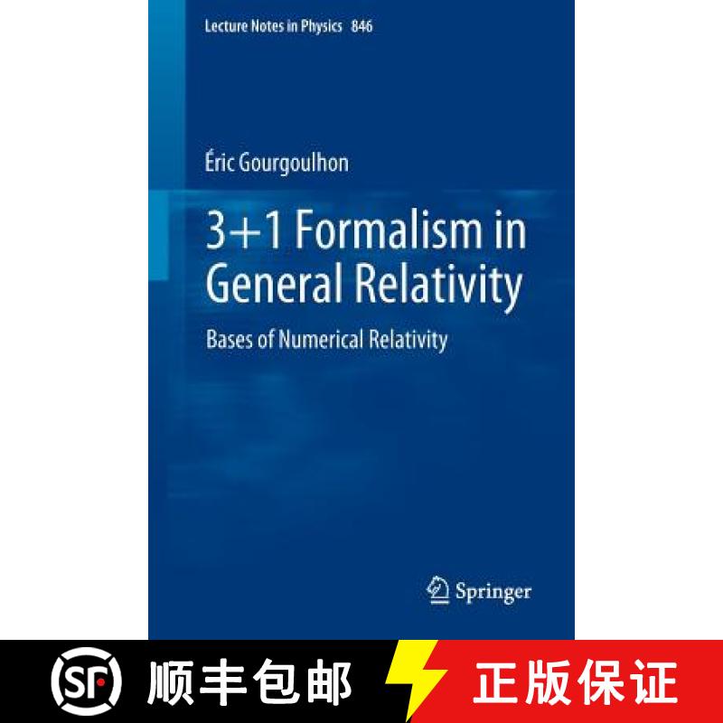【3-4周达】3+1 Formalism in General Relativity : Bases of Numerical Relativity [9783642245244]