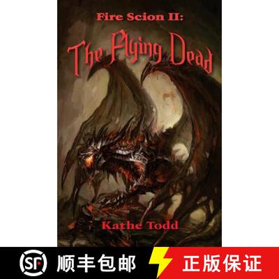 【3-4周达】Fire Scion II: The Flying Dead [9780896200289]