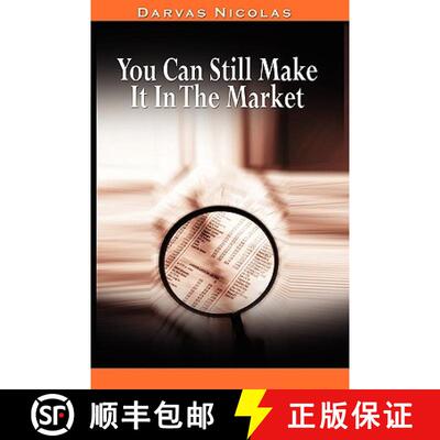 【3-4周达】You Can Still Make It In The Market by Nicolas Darvas (the author of How I Made $2,000,000... [9780982055670]