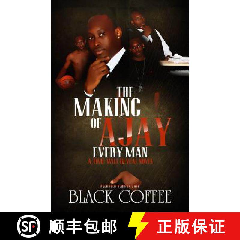 预订 The Making Of AJAY-Every Man-RELOADED, A Time Will Reveal novel: The Making Of AJAY-Every Man-RE... [9780989209267]
